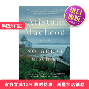 英文原版 No Great Mischief 布雷顿角的叹息 国际IMPAC都柏林文学奖 阿利斯泰尔·麦克劳德 英文版 进口英语原版书籍