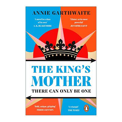 英文原版 The King’s Mother 国王的母亲 从玫瑰战争到都铎王朝 爱德华四世之母塞西莉·内维尔传 英文版 进口英语原版书籍