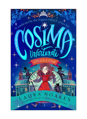 英文原版 Cosima Unfortunate Steals a Star 不幸少女柯西玛系列1 偷星星 儿童插画冒险故事书 英文版 进口英语原版书籍
