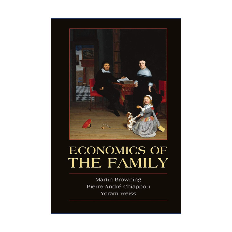 英文原版 Economics of the Family 家庭经济学 剑桥经济文献系列 英文版 进口英语原版书籍