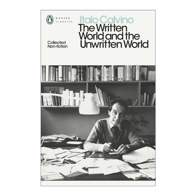 英文原版 The Written World and the Unwritten World 文字与非文字世界 伊塔洛卡尔维诺非虚构类文集 企鹅现代经典 英文版进口书
