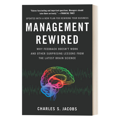 英文原版 Management Rewired 重塑管理 管得越少 效果越好 领导学 组织心理学 Charles S. Jacobs 英文版 进口英语原版书籍
