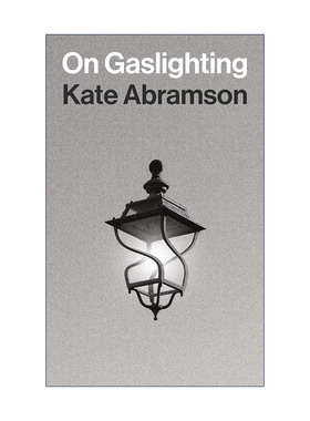 英文原版 On Gaslighting 论煤气灯效应 哲学 心理学 精装 Kate Abramson 英文版 进口英语原版书籍