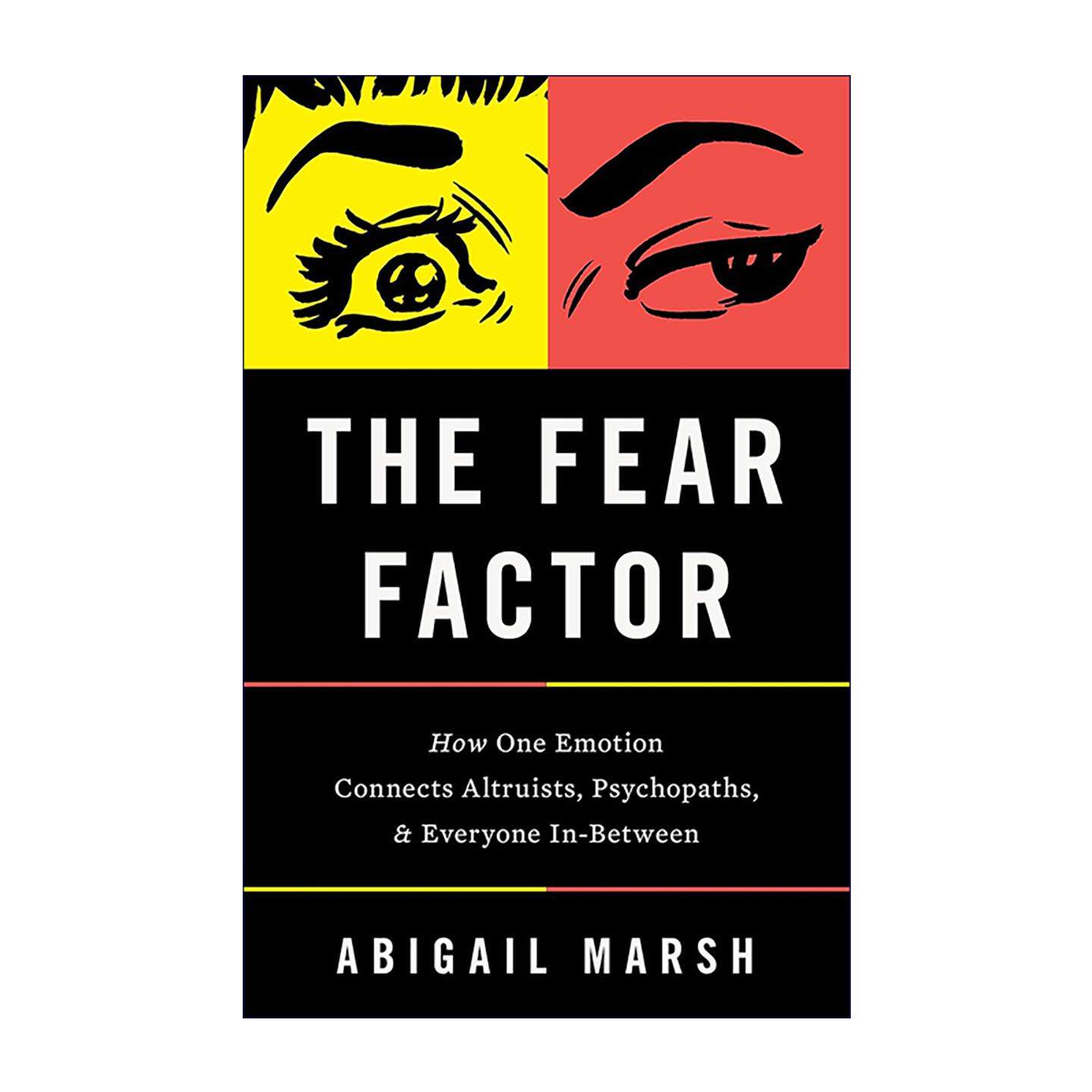 英文原版 The Fear Factor 恐惧因素 如何一种情绪将利他主义者 精神病患者和介于两者之间的人联系在一起 精装 进口英语原版书籍