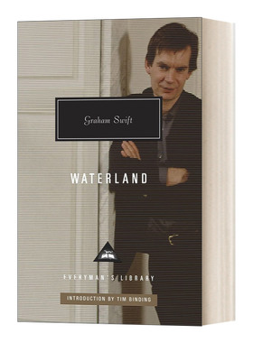 英文原版小说 Waterland 水之乡 Graham Swift格雷厄姆·斯威夫特 人人图书馆当代经典系列 精装 英文版 进口英语原版书籍