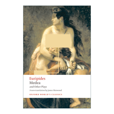英文原版 Medea and Other Plays 美狄亚和其他戏剧 欧里庇得斯 牛津世界经典系列 英文版 进口英语原版书籍