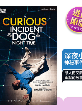 英文原版 The Curious Incident of the Dog in the Night-Time 深夜小狗神秘事件 剧本 英国国家剧院改编 马克哈登小说 进口书籍