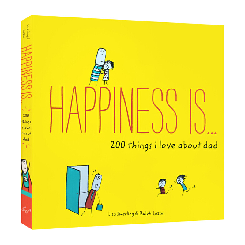 Happiness Is 200 Things I Love About Dad 英文原版 幸福是我爱爸爸的200件事 治愈系绘本漫画书 Lisa Swerling 英文版英语书