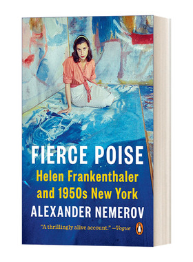 英文原版 Fierce Poise 泰然自若 海伦 弗兰肯塔勒和20世纪50年代的纽约 平装 英文版 进口英语原版书籍