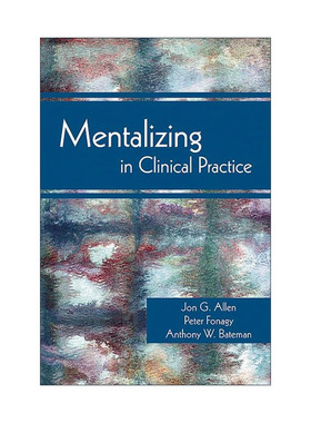 英文原版 Mentalizing in Clinical Practice 心智化临床实践 英文版 进口英语原版书籍