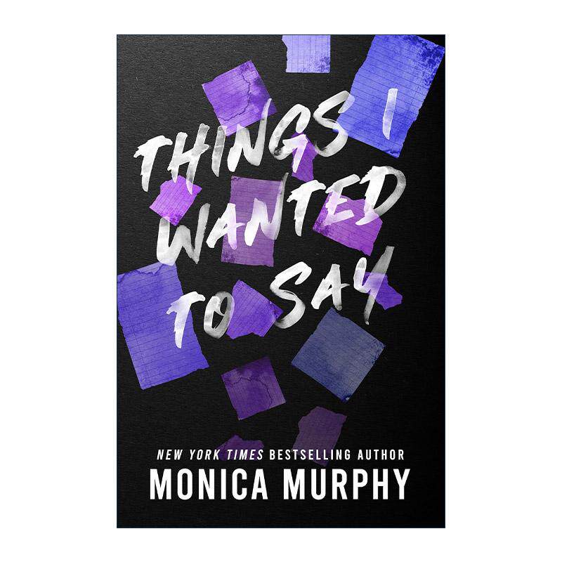 英文原版 Things I wanted To Say 我想要说出口的事 Monica Murphy畅销爱情小说兰卡斯特预科系列 英文版 进口英语原版书籍