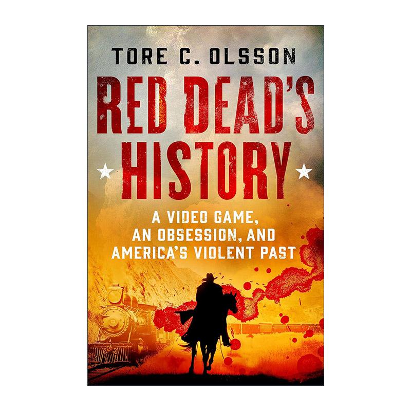 英文原版 Red Dead's History 荒野大镖客的历史 一款电子游戏 一种痴迷与美国的暴力过往 精装 英文版 进口英语原版书籍