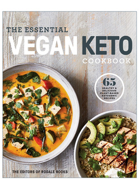 英文原版 The Essential Vegan Keto Cookbook 基本素食生酮食谱 65个健康美味烹饪制作指南 Rodale Books 英文版 进口英语原版书