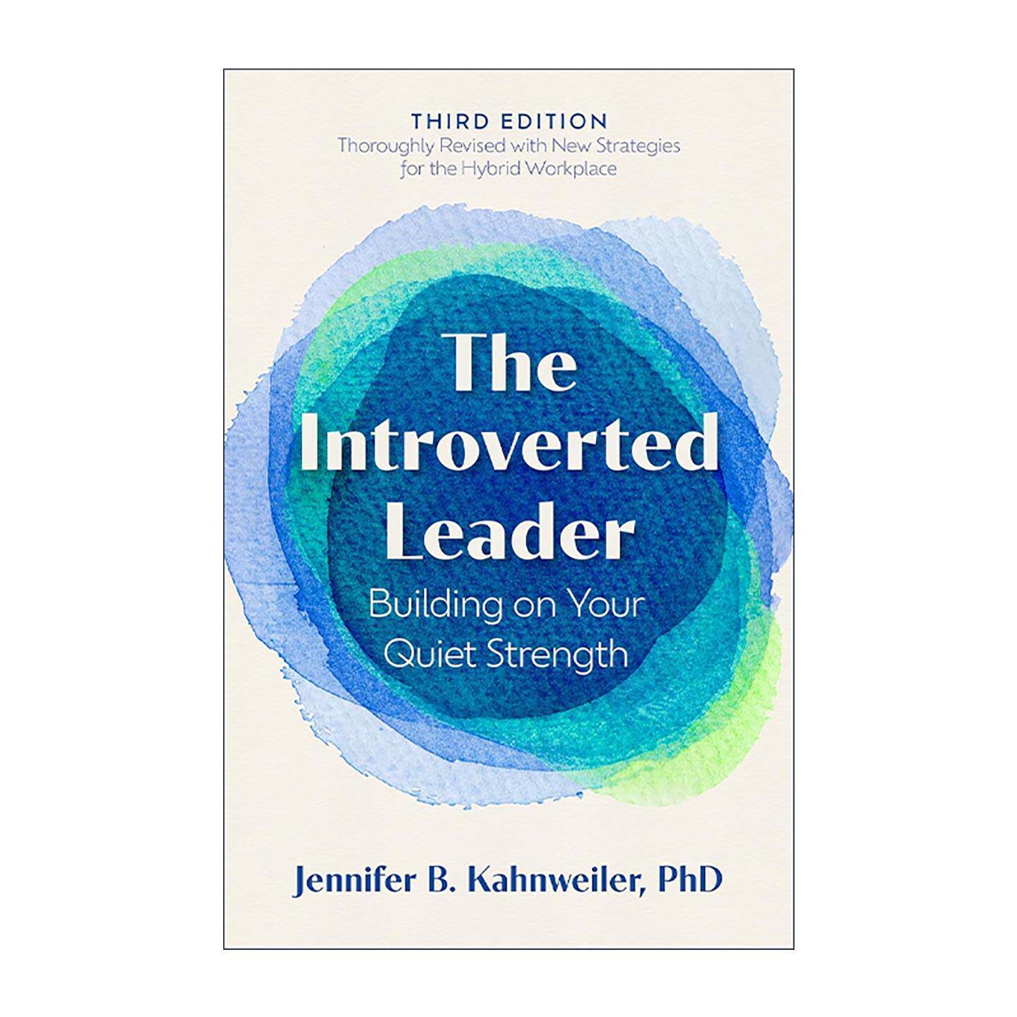 英文原版 The Introverted Leader 内向者沟通宝典 第三版 静争力 如何在职场中脱颖而出 经典4P法 英文版 进口英语原版书籍