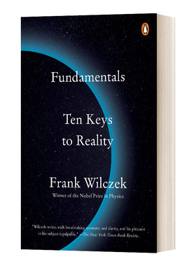 英文原版 Fundamentals Ten Keys to Reality 万物原理 弗兰克维尔切克Frank Wilczek 物理学科普 英文版 进口英语原版书籍