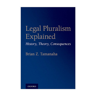英文原版 Legal Pluralism Explained 法律多元主义阐释 历史 理论与影响 布莱恩·塔玛纳哈 英文版 进口英语原版书籍