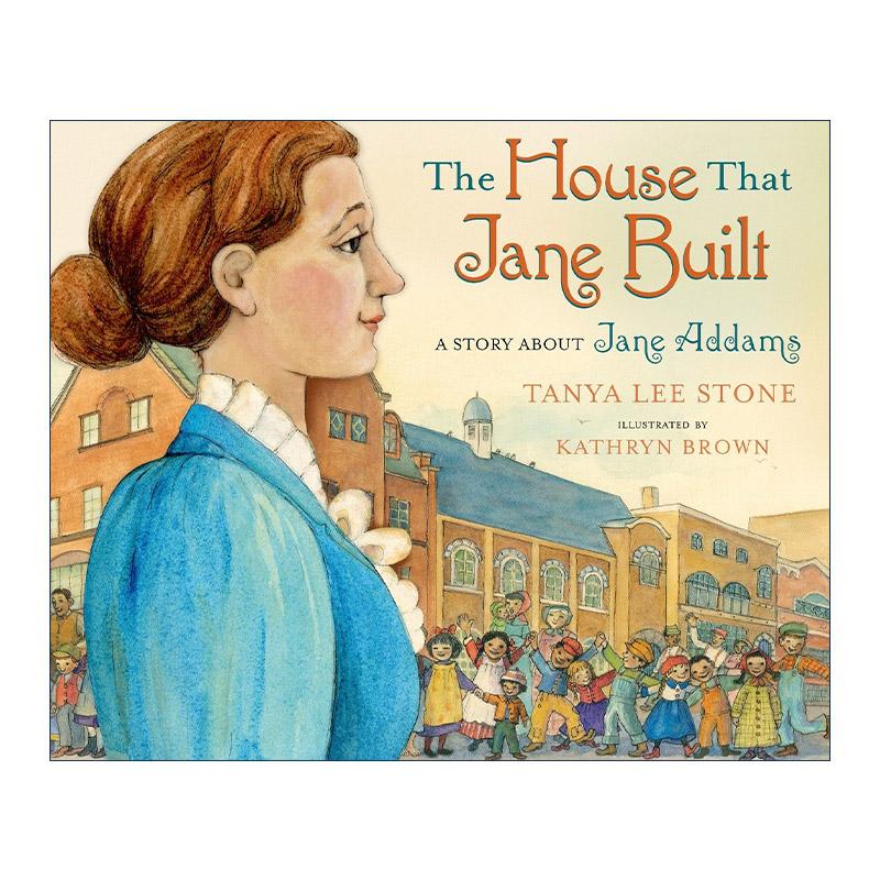 英文原版 The House That Jane Built A Story About Jane Addams 英文版 进口英语原版书籍