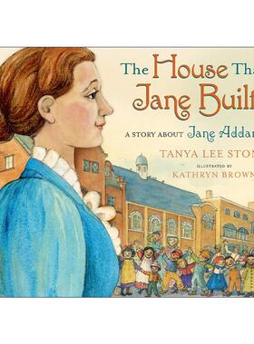 英文原版 The House That Jane Built A Story About Jane Addams 英文版 进口英语原版书籍