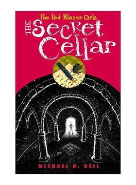 英文原版 The Red Blazer Girls 04 The Secret Cellar 红外套少女侦探团系列4 秘密地窖 青少年推理小说 Michael D. Beil 英文版