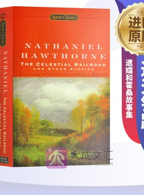 英文版原版书 通天铁路 遗孀和霍桑故事集 英文原版短篇小说 The Celestial Railroad and Other Stories  进口英语书籍