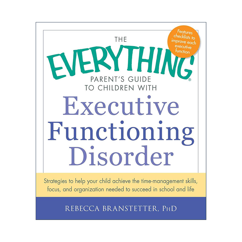 英文原版 The Everything Parent's Guide to Children with Executive Functioning Disorder 提升孩子的执行力 成为大脑的管理