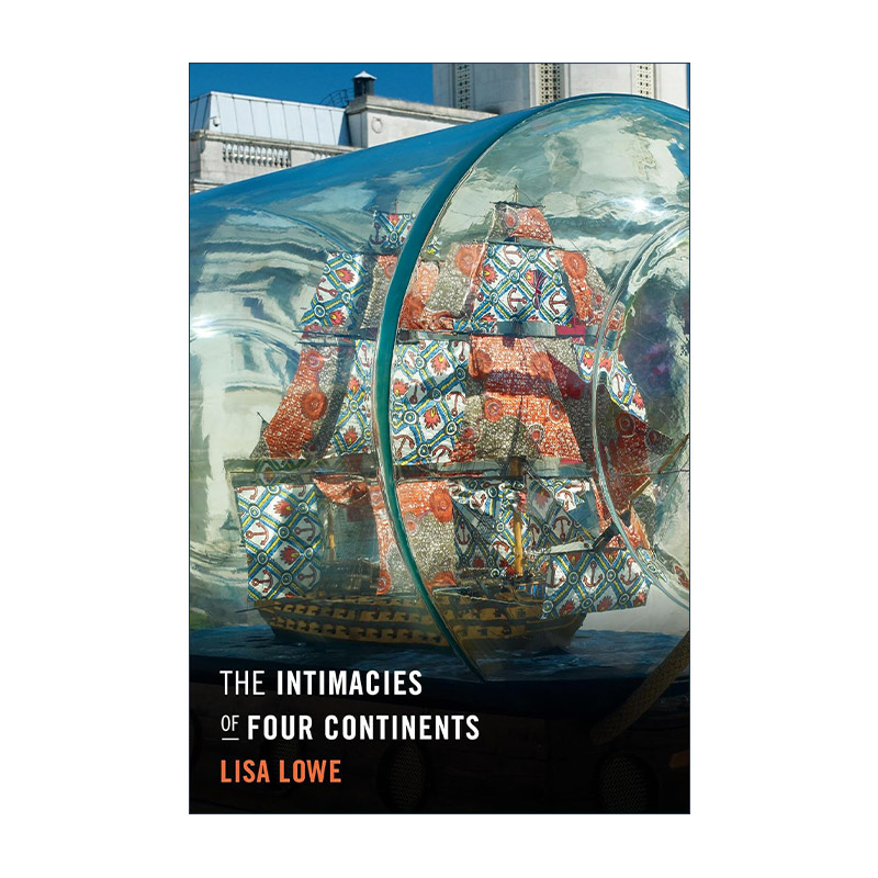 英文原版 The Intimacies of Four Continents 四大洲的亲密关系 Lisa Lowe 英文版 进口英语原版书籍