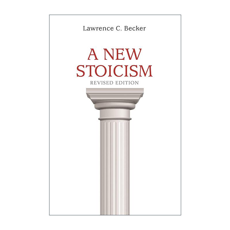 英文原版 A New Stoicism 新斯多葛主义 修订版 哲学 Lawrence C. Becker 普林斯顿大学出版社 英文版 进口英语原版书籍