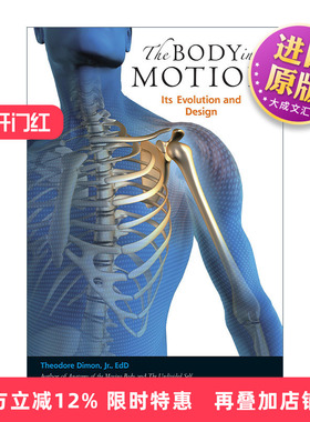 英文原版 The Body in Motion 运动中的身体 进化与设计 人体解剖学 Theodore Dimon  Jr. 英文版 进口英语原版书籍