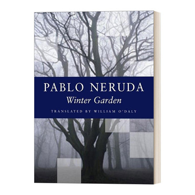 英文原版 Winter Garden Kagean Book 冬季花园 第二版 诺贝尔文学奖得主Pablo Neruda巴勃罗·聂鲁达诗选 英文版 进口英语原版书