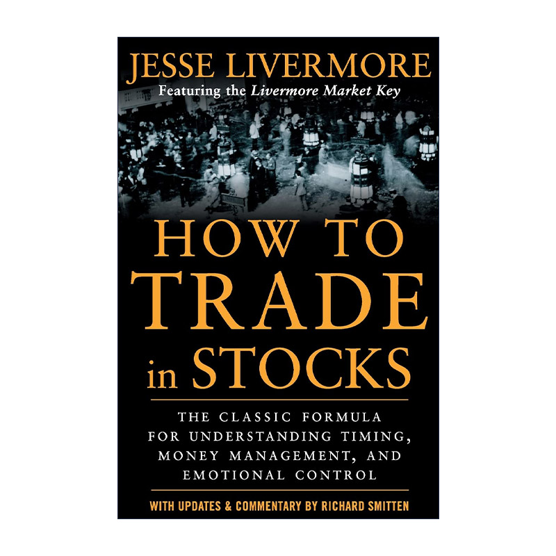 英文原版 How to Trade in Stocks 股票大作手操盘术 利弗莫尔的交易准则 英文版 进口英语原版书籍