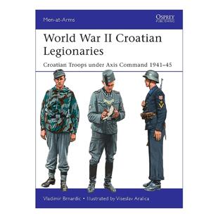 進口英語原版 World War Legionaries 歷史上 二戰克羅地亞兵團 英文原版 書籍 軍隊系列 英文版 Croatian