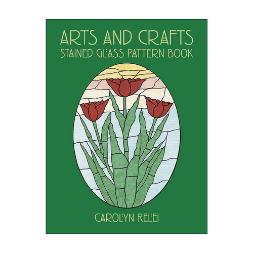 英文原版 Arts and Crafts Stained Glass Pattern Book 艺术和工艺 彩色玻璃图案书 装饰设计 英文版 进口英语原版书籍