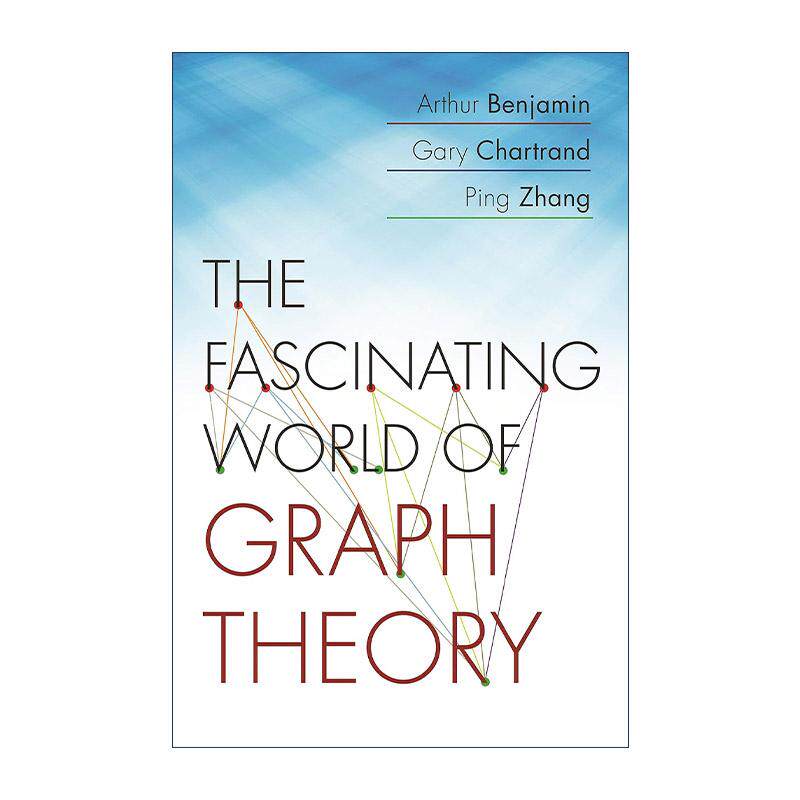 英文原版 The Fascinating World of Graph Theory 图论 一个迷人的世界 12堂魔力数学课作者Arthur Benjamin本杰明 英文版