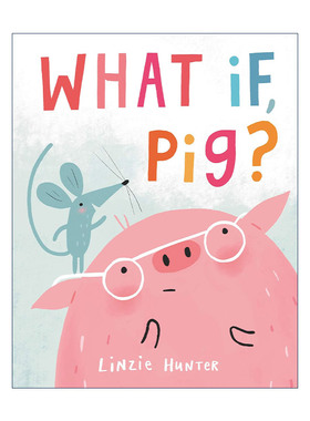 英文原版 What If Pig 担忧的小猪 精装图画书 英文版 进口英语原版书籍