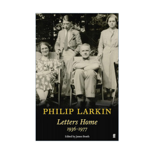 拉金未曾公开发表过 书籍 Larkin 进口英语原版 英文版 家庭信件 菲利普·拉金家书 Home Letters Philip 英文原版