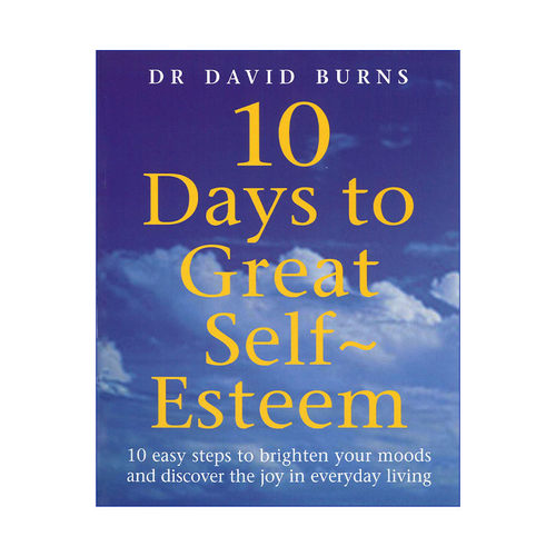 英文原版 10 Days To Great Self Esteem 十天重建内心强大的自己 戴维·伯恩斯 英文版 进口英语原版书籍
