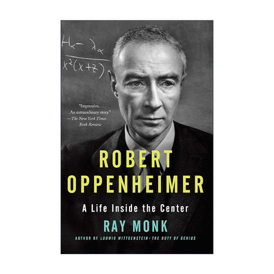 英文原版 Robert Oppenheimer 罗伯特·奥本海默传 深入核心 原子弹之父 Ray Monk英文版 进口英语原版书籍