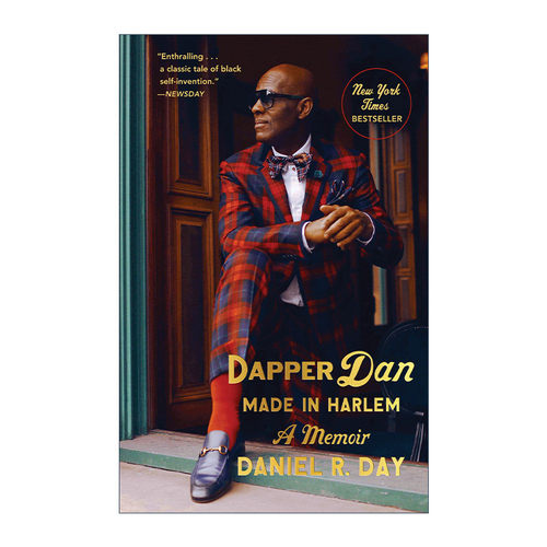 英文原版 Dapper Dan Made in Harlem 非裔美国时装设计师Dapper Dan传记 街头潮流 Daniel R. Day 英文版 进口英语原版书籍