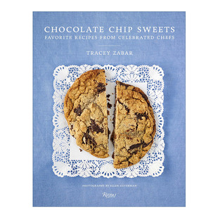英文原版 Chocolate Chip Sweets 巧克力碎甜品制作指南 精装食谱 Tracey Zabar 英文版 进口英语原版书籍
