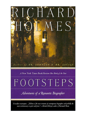 英文原版 Footsteps 足迹 一个浪漫传记作家的伟大冒险 Richard Holmes 英文版 进口英语原版书籍