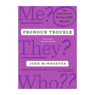 代词 书籍 进口英语原版 词源学 Pronoun Trouble 语言学家约翰·麦克沃特 七个小单词中 麻烦 英文版 英文原版 我们 精装 故事