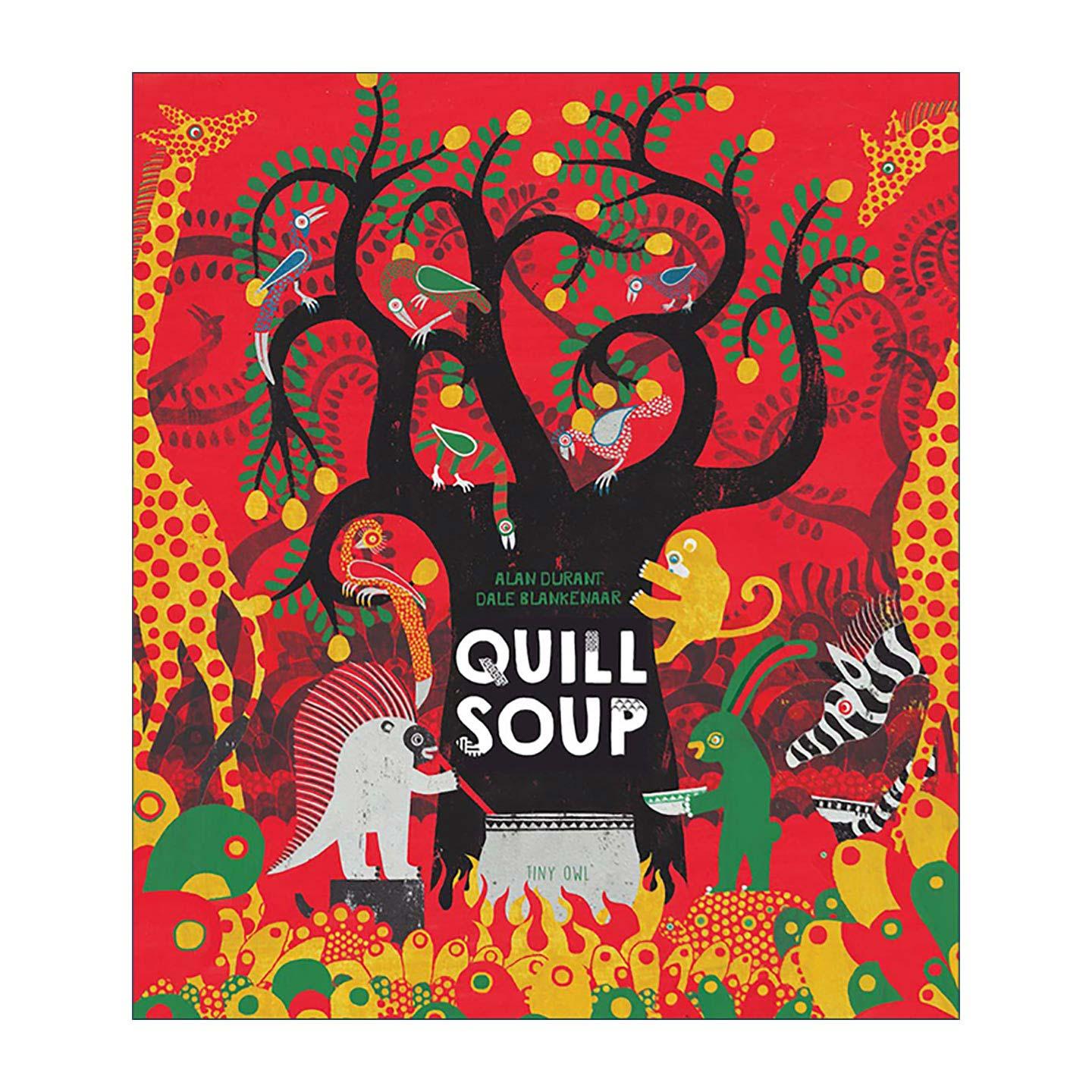 英文原版 Quill Soup 南非插画师Dale Blankenaar 鹅毛汤 入围2020年英国协会图画书奖绘本 英文版 进口英语原版书籍