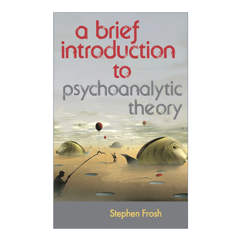英文原版 A Brief Introduction to Psychoanalytic Theory 精神分析理论简论 Stephen Frosh 英文版 进口英语原版书籍