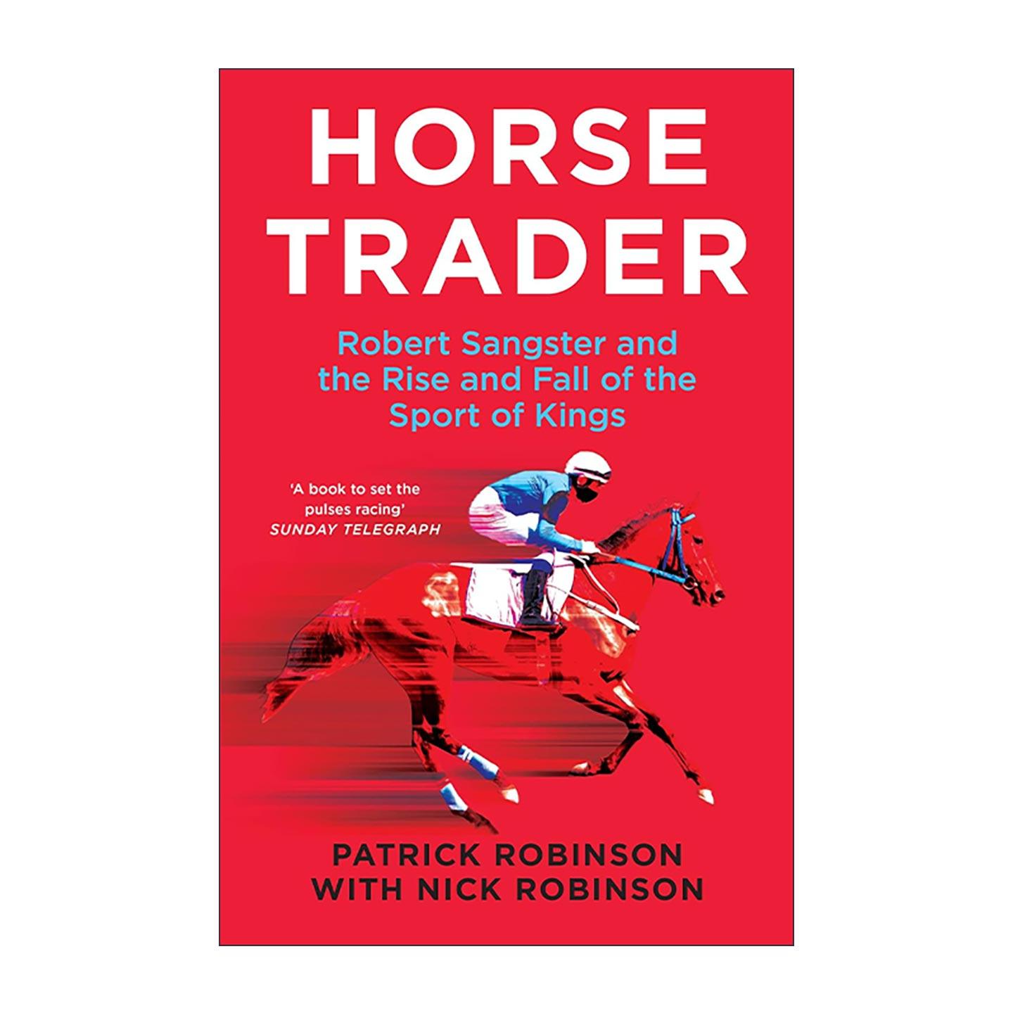 英文原版 Horsetrader 马商 罗伯特?桑斯特与赛马业的兴衰 纯血马商业史的经典纪实 英文版 进口英语原版书籍