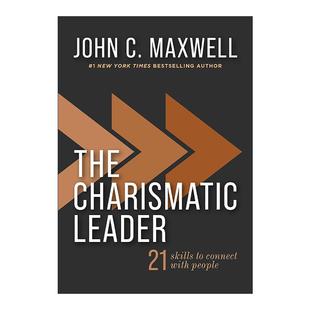魅力型领导者 与人沟通 进口英语原版 Charismatic 书籍 英文版 Leader 约翰·麦斯威尔 英文原版 21个技巧