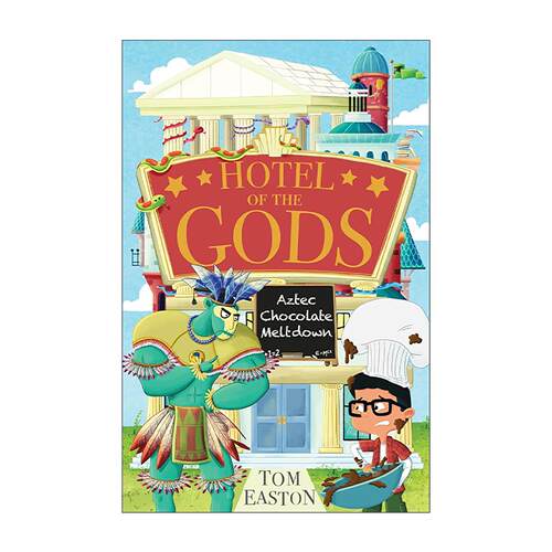 英文原版 Hotel of the Gods Aztec Chocolate Nemesis 众神酒店3 阿兹特克巧克力复仇女神 儿童神话幽默冒险章节桥梁书 英文版