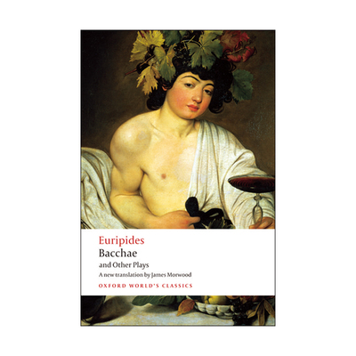 英文原版 Bacchae and Other Plays 酒神的女伴及其他戏剧 欧里庇得斯 牛津世界经典系列 英文版 进口英语原版书籍