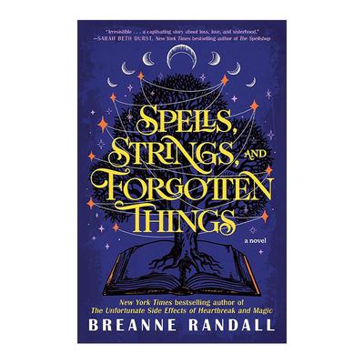 英文原版 Spells Strings and Forgotten Things 咒语 琴弦与被遗忘的事物 奇幻小说 Breanne Randall 英文版 进口英语原版书籍
