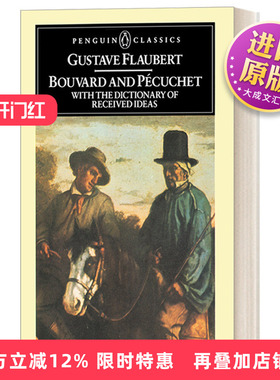 英文原版 Bouvard and Pecuchet with The Dictionary of Received Ideas Penguin Classics 布瓦尔与佩居谢 庸物词典 企鹅经典
