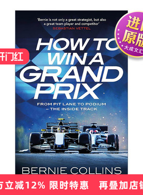 英文原版 How to Win a Grand Prix 如何赢得格兰披治大奖赛 从维修站通道到领奖台 前F1策略工程师伯尼·柯林斯Bernie Collins
